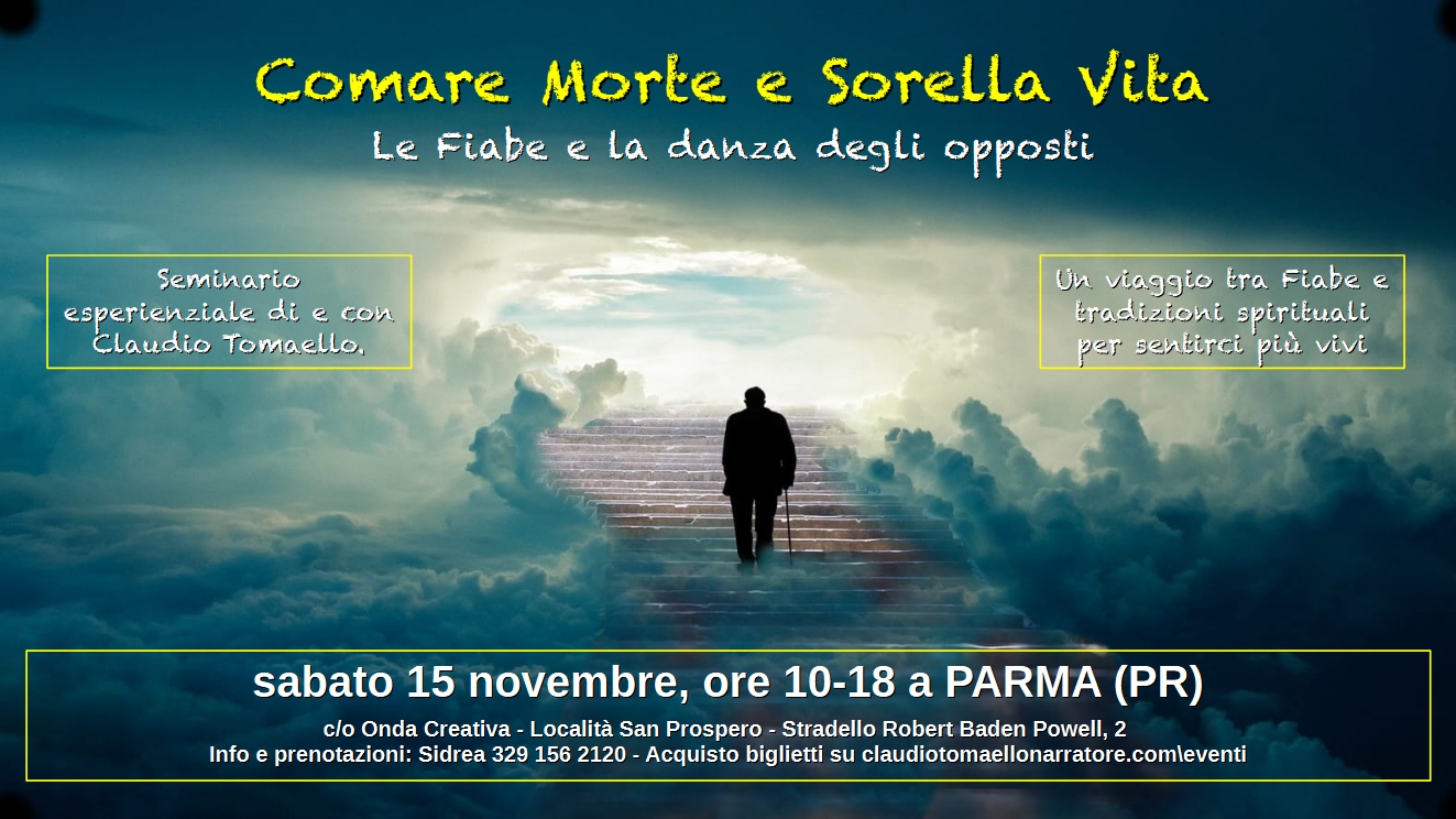 COMARE MORTE E SORELLA VITA – le Fiabe e la Danza degli Opposti. | PARMA (PR)